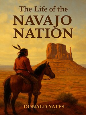 cover image of The Life of the Navajo Nation